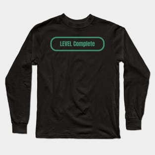 Level Complete Long Sleeve T-Shirt